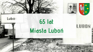 65 lat Miasta Luboń