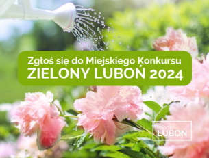 Miejski Konkurs "Zielony Luboń 2024"