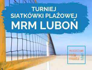 Turniej Siatkówki Plażowej MRM Luboń