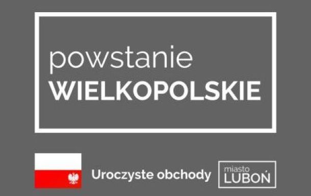 Wspólnie uczcijmy 106. rocznicę wybuchu Zwycięskiego Powstania Wielkopolskiego