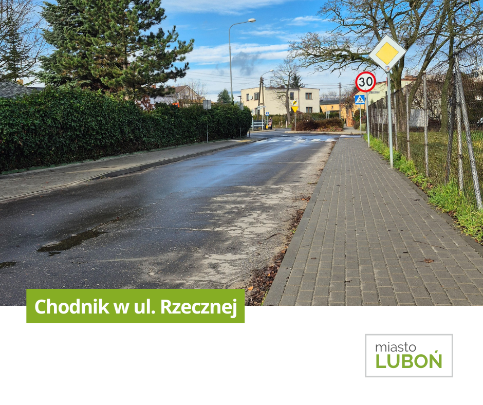 na zdjęciu widoczna jest jednia oraz nowo wybudowane chodnik w ul. Rzecznej w Luboniu
