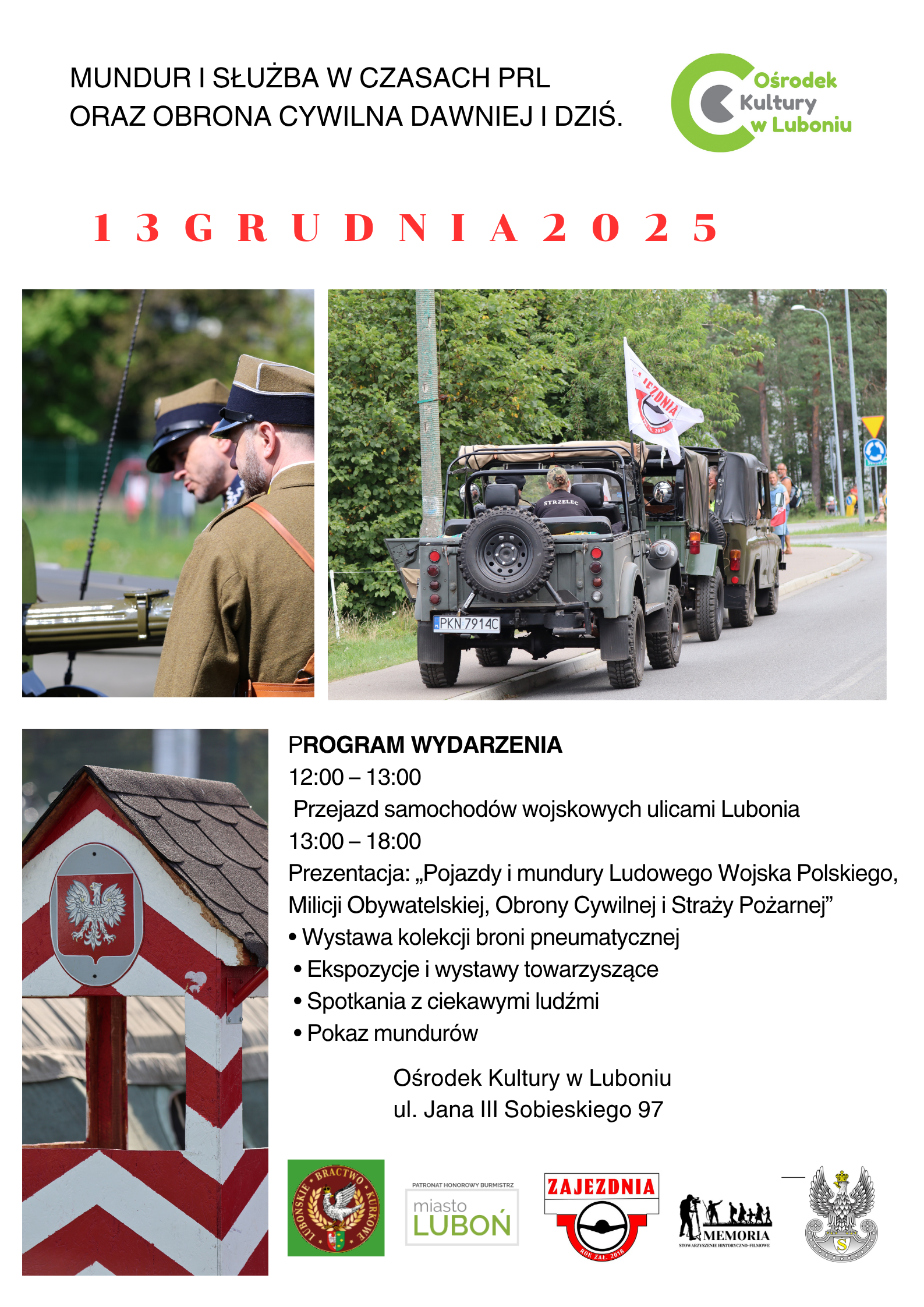 plakat informujący o wydarzeniu odbywającym się w Ośrodku Kultury pn. Mundur i służba w czasach PRL oraz obrona cywilna dawniej i dziś