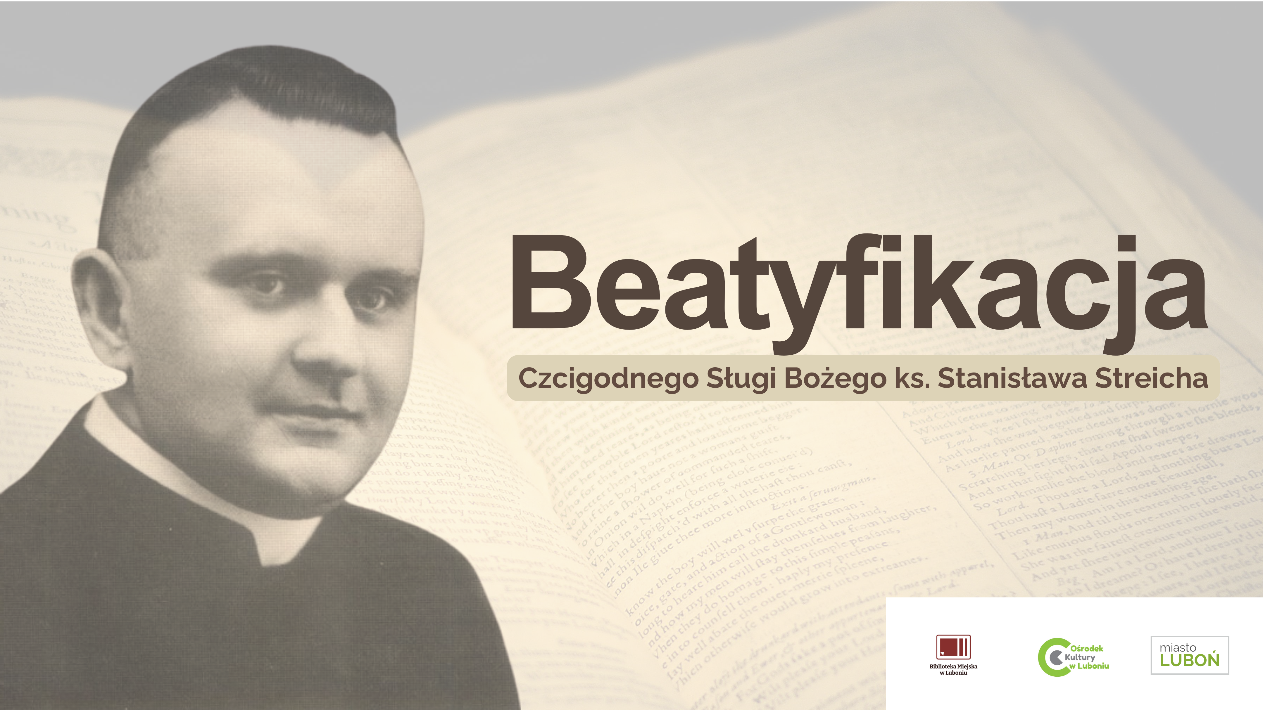 Beatyfikacja Czcigodnego Sługi Bożego ks. Stanisława Streicha - grafika ozdobna, treść dostępna w artykule