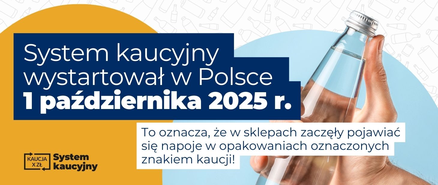Grafika Ministerstwa Klimatu i Środkowiska informująca o wprowadzeniu w Polsce od 1 października 2025 roku systemu kaucyjnego, na grafice widoczny znak systemu kaucyjnego